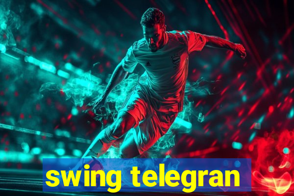 swing telegran